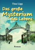 Das große Mysterium des Lebens