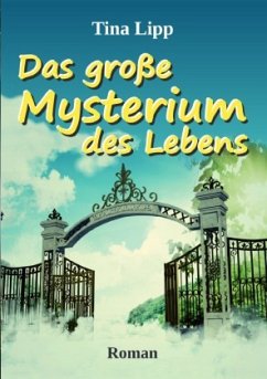 Das große Mysterium des Lebens - Lipp, Tina