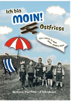 MOIN! Ich bin Ostfriese - Pohle, Wolfgang