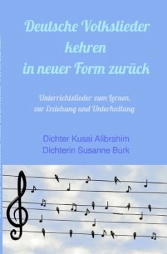 Deutsche Volkslieder kehren in neuer Form zurück - Alibrahim, Dichter Kusai;Burk, Dichterin Susanne
