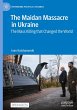 The Maidan Massacre in Ukraine - Bild 1