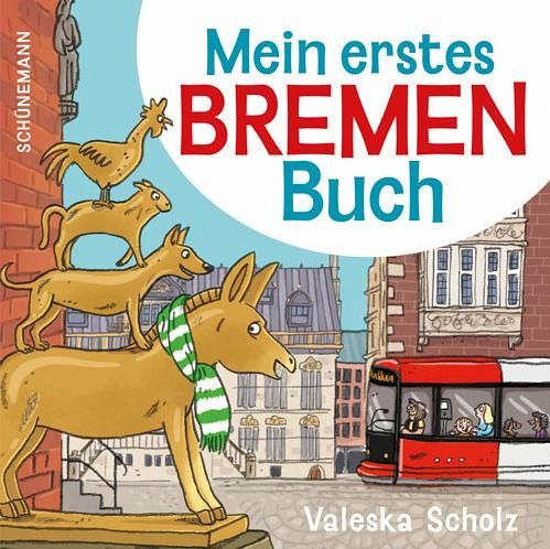Mein erstes Bremen-Buch Mein erstes Bremen-Buch