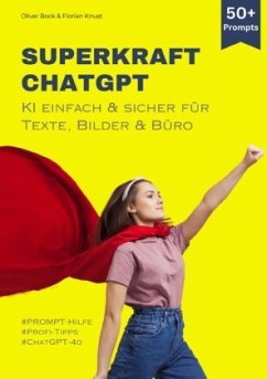 Superkraft ChatGPT - Bock, Oliver;Knust, Florian