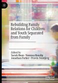 Rebuilding Family Relations for Children and Youth Separated from Family