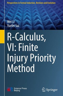 R-Calculus, VI: Finite Injury Priority Method - Li, Wei;Sui, Yuefei