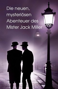 Cover Die neuen, mysteriösen Abenteuer des Mister Jack Miller