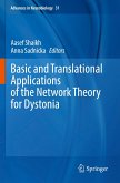 Basic and Translational Applications of the Network Theory for Dystonia