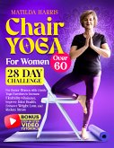 Chair Yoga for Women Over 60 (eBook, ePUB)