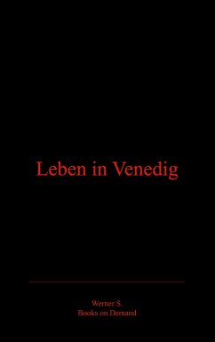 Leben in Venedig (eBook, ePUB) - Szczepanski, Werner