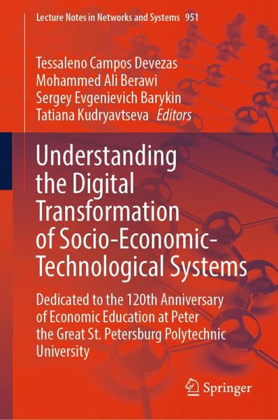 Understanding the Digital Transformation of Socio-Economic-Technological Systems (eBook, PDF) Understanding the Digital Transformation of Socio-Economic-Technological Systems (eBook, PDF)