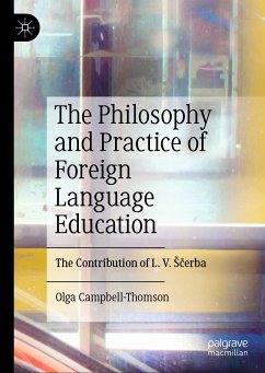 The Philosophy and Practice of Foreign Language Education (eBook, PDF) - Campbell-Thomson, Olga