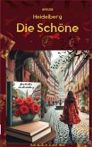 Heidelberg- Die Schöne (eBook, ePUB)