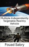 Multiple Independently Targetable Reentry Vehicle (eBook, ePUB)