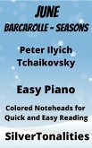 June Barcarolle Seasons Easy Piano Sheet Music with Colored Notation (fixed-layout eBook, ePUB)