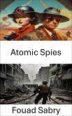 Atomic Spies (eBook, ePUB)