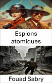 Espions atomiques (eBook, ePUB)