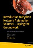 Introduction to Python Network Automation Volume I - Laying the Groundwork (eBook, PDF)