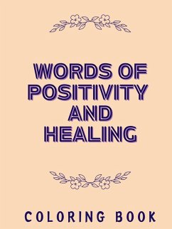 Words of Positivity and Healing Coloring Book - Takahashi