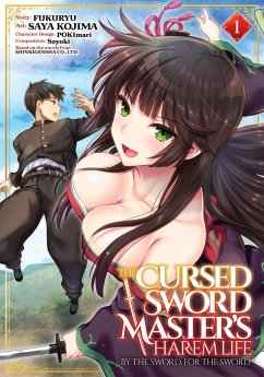 Cover The Cursed Sword Master's Harem Life: By the Sword, For the Sword Vol. 1