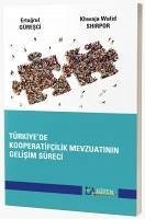 Türkiyede Kooperatifcilik Mevzuatinin Gelisim Süreci - Güresci, Ertugrul