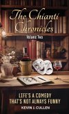 The Chianti Chronicles The Chianti Chronicles