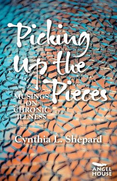 Picking Up the Pieces - Shepard, Cynthia L.