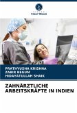 ZAHNÄRZTLICHE ARBEITSKRÄFTE IN INDIEN