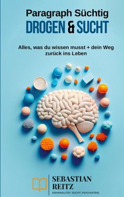 Paragraph Süchtig - Drogen & Sucht (eBook, ePUB) - Reitz, Sebastian