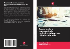 Explorando a convergência multidisciplinar nas ciências da vida - B., Anirudhan;A., Swarnalatha