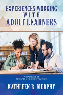 Experiences Working With Adult Learners - Murphy, Kathleen R.