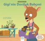 Giginin Dostluk Bahcesi