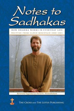 Notes to Sadhakas - Hickenbottom, Yogacharya David R