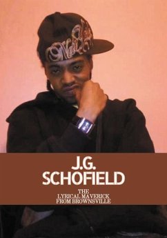 J.G. SCHOFIELD The Lyrical Maverick From Brownsville - Schofield, Linda