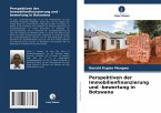 Perspektiven der Immobilienfinanzierung und -bewertung in Botswana