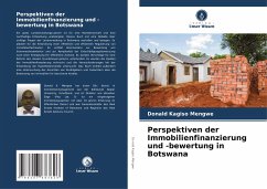 Perspektiven der Immobilienfinanzierung und -bewertung in Botswana - Mengwe, Donald Kagiso