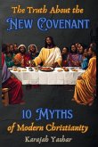 The Truth About the New Covenant