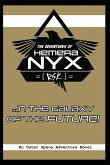 The Adventures of Hemera Nyx in the Galaxy of the Future!