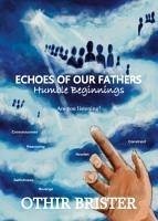 Echoes of Our Fathers - Brister, Othir