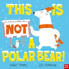 This Is Not a Polar Bear! - Timms, Barry