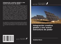 Integración creativa global y una nueva estructura de poder - Basic, Nedzad