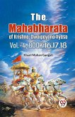 The Mahabharata of krishna dwaipayana vyasa Vol.-4, Book 16,17,18