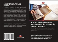 L'effet Pygmalion avec des enfants du réseau de santé mentale - Ferreira, Débora Maria Gonçalves;Barreto Cavalcante, Maria Luana;Gonçalves F. Lira, Narjara Maria