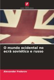 O mundo ocidental no ecrã soviético e russo