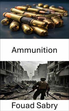 Ammunition (eBook, ePUB) - Sabry, Fouad