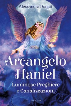 Arcangelo Haniel (eBook, PDF) - Donati, Alessandra