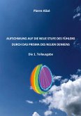 Aufschwung auf die neue Stufe des Fühlens durch das Prisma des neuen Denkens (eBook, ePUB)