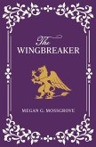 The Wingbreaker The Wingbreaker