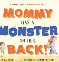 Mommy Has a Monster on Her Back! - Long, Liz