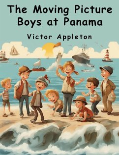 The Motion Picture Chums at Seaside Park - Victor Appleton