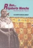 Ben Rigoberta Menchu Guatemalada Yasam